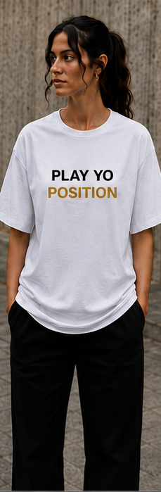 PLAY YO POSITION TEE