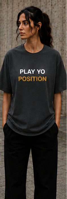 PLAY YO POSITION TEE